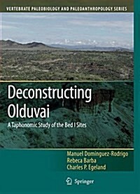 Deconstructing Olduvai: A Taphonomic Study of the Bed I Sites (Paperback, 2007)
