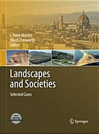 Landscapes and Societies: Selected Cases (Paperback, 2011)