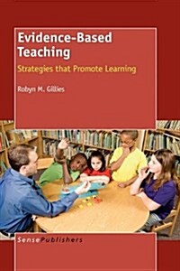 Evidence-Based Teaching: Strategies That Promote Learning (Hardcover)