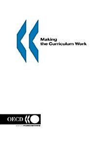 Making the Curriculum Work (Paperback)