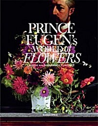 Prince Eugens World of Flowers (Hardcover)