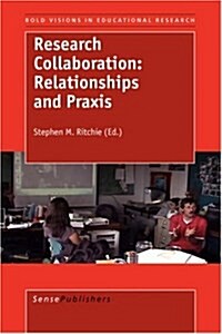 Research Collaboration: Relationships and Praxis (Paperback)