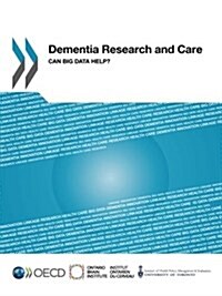 Dementia Research and Care:: Can Big Data Help? (Paperback)