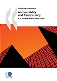 Accountability and Transparency: A Guide for State Ownership (Paperback)