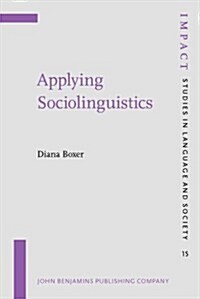 Applying Sociolinguistics: Domains and Face-To-Face Interaction (Paperback)