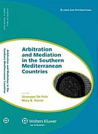 Arbitration and Mediation in the Southern Mediterranean Countries (Hardcover, 2)