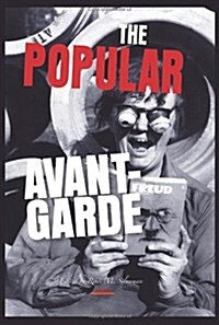The Popular Avant-Garde (Hardcover)