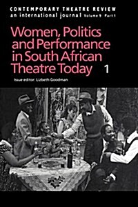 Women, Politics and Performance in South African Theatre Today : Volume 1 (Paperback)