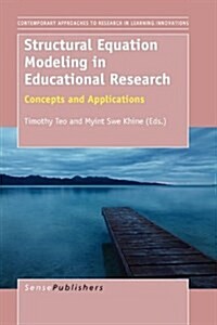 Structural Equation Modeling in Educational Research: Concepts and Applications (Hardcover)