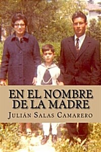 En El Nombre de La Madre (Paperback)