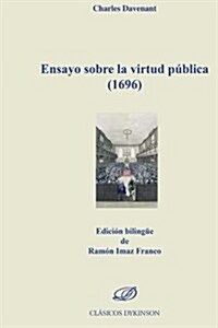 Ensayo Sobre La Virtud Publica 1696 (Paperback)