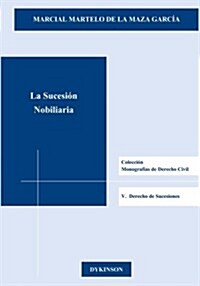 La Sucesion Nobiliaria (Paperback)