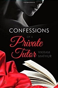 Confessions of a Private Tutor (Paperback)