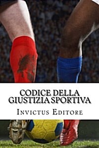 Codice Della Giustizia Sportiva (Paperback)