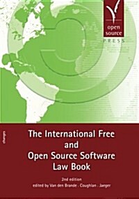 The International Free and Open Source Software Law Book (Paperback)