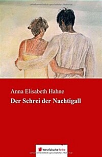 Der Schrei Der Nachtigall (Hardcover)