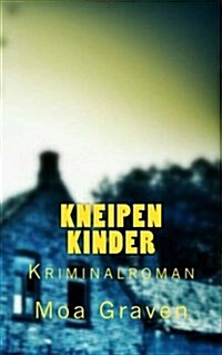 Kneipenkinder: Ein Fall Fuer Profiler Jan Kroemer (Paperback)