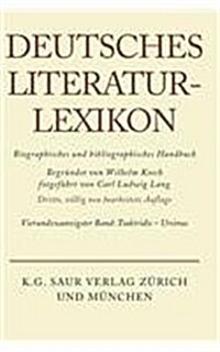 Deutsches Literatur-Lexikon, Band 24, Tsakiridis - Ursinus (Hardcover, 3)