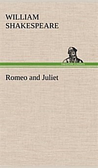 Romeo and Juliet (Hardcover)