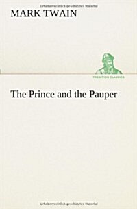 The Prince and the Pauper (Paperback)