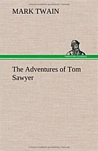 The Adventures of Tom Sawyer (Hardcover)
