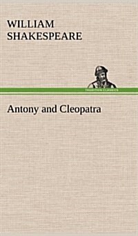 Antony and Cleopatra (Hardcover)