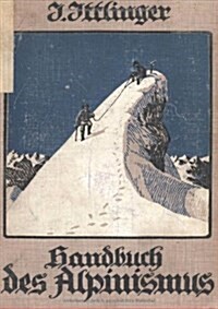 Handbuch Des Alpinismus (Paperback)