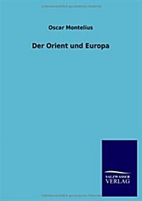 Der Orient Und Europa (Paperback)