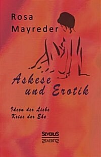 Askese Und Erotik (Paperback)