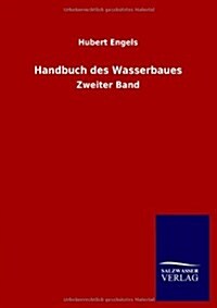 Handbuch Des Wasserbaues (Paperback)