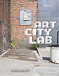 Art City Lab: New Spaces for Art (Hardcover)