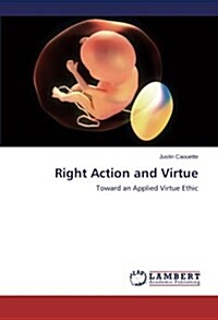 Right Action and Virtue (Paperback)