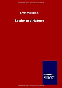 Reeder Und Matrose (Hardcover)