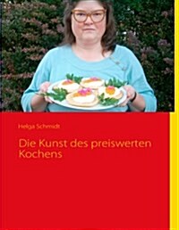 Die Kunst Des Preiswerten Kochens (Paperback)