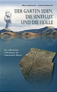 Der Garten Eden, Die Sintflut Und Die Hlle (Paperback)