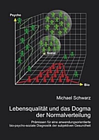 Lebensqualit T Und Das Dogma Der Normalverteilung (Paperback)