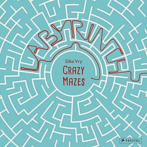 Crazy Mazes: Labyrinths and Mazes in Art (Hardcover)