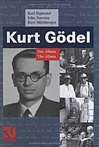 Kurt G?el: Das Album - The Album (Hardcover, 1. Aufl. 2006)