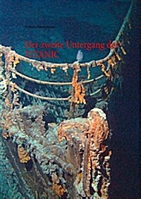 Der Zweite Untergang Der Titanic (Paperback)