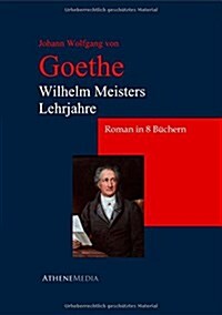 Wilhelm Meisters Lehrjahre (Paperback)