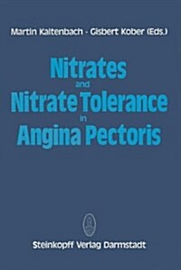 Nitrates and Nitrate Tolerance in Angina Pectoris (Hardcover)