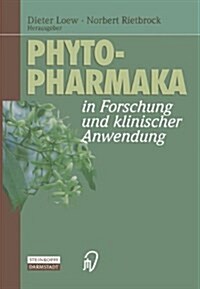 Phytopharmaka in Forschung Und Klinischer Anwendung (Hardcover)