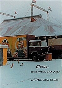 Circus - Ohne Wenn Und Aber (Paperback)