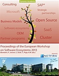Proceedings of the European Workshop on Software Ecosystems 2013 (Paperback)