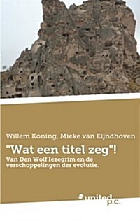 Wat Een Titel Zeg! (Paperback)