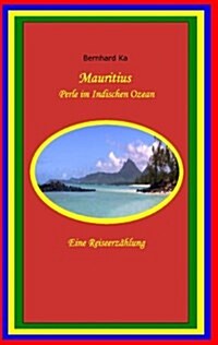 Mauritius: Perle im Indischen Ozean (Paperback)