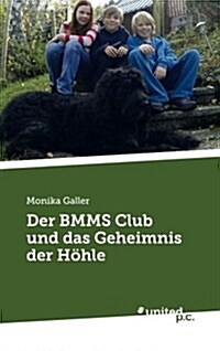 Der Bmms Club Und Das Geheimnis Der Hohle (Paperback)