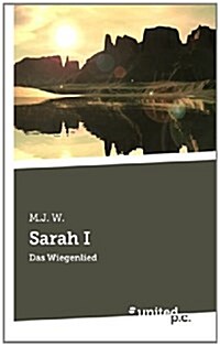 Sarah I: Das Wiegenlied (Paperback)