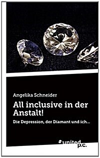 All Inclusive in Der Anstalt! (Paperback)