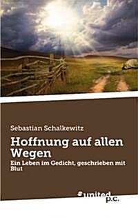 Hoffnung Auf Allen Wegen (Paperback)